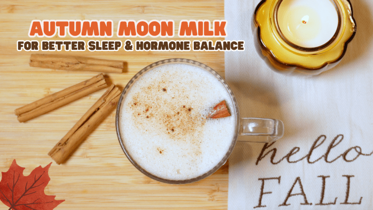 Cozy Fall Moon Milk Recipe for Better Sleep and Hormone Balance
