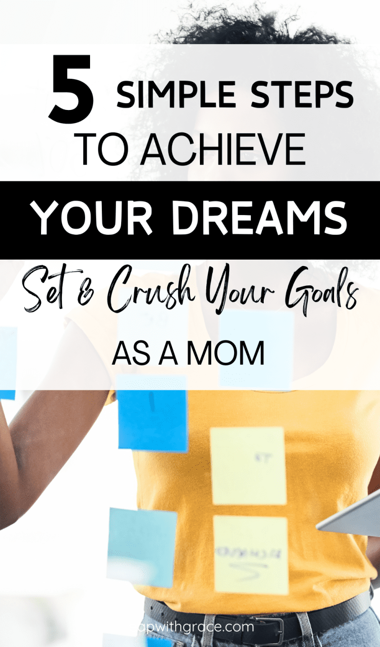 5 Simple Steps to Achieve Your Dreams : A Busy Moms' Guide to Setting ...
